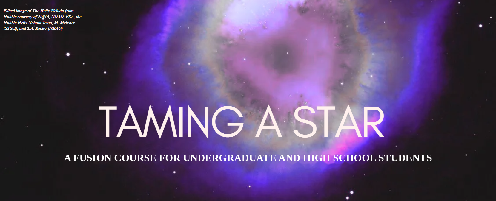 Taming a Star — A Fusion Course for High-School and Undergraduate Students